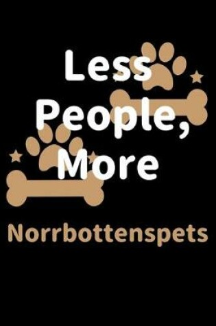 Cover of Less People, More Norrbottenspets