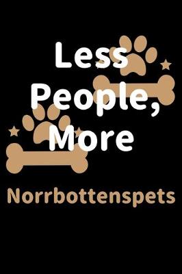 Book cover for Less People, More Norrbottenspets