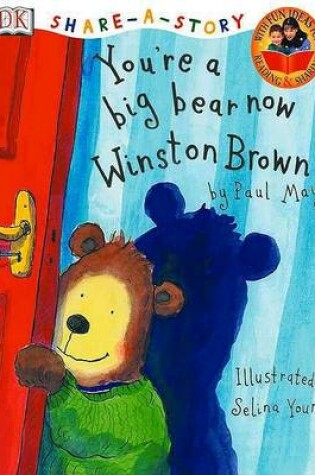 Cover of You're a Big Bear Now Winston Brown