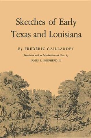 Cover of Sketches of Early Texas and Louisiana