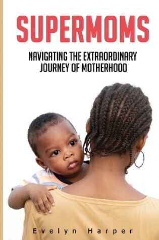 Cover of Supermoms