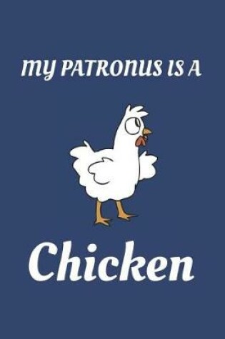 Cover of My Patronus Is A Chicken