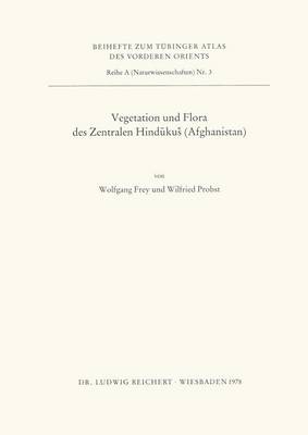 Book cover for Vegetation Und Flora Des Zentralen Hindukus (Afghanistan)