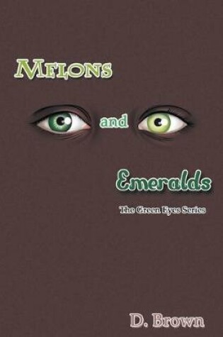 Cover of Melons and Emeralds