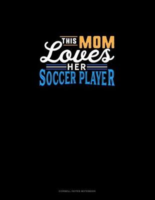 Book cover for This Mom Loves Her Soccer Player