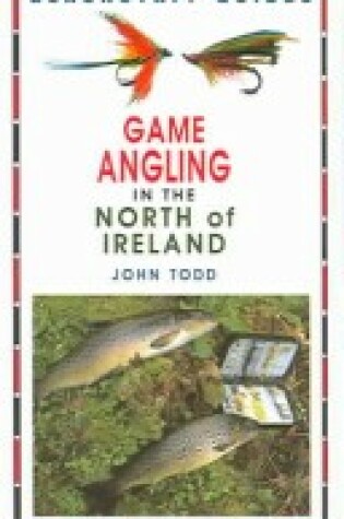 Cover of Game Angling in the North of Ireland