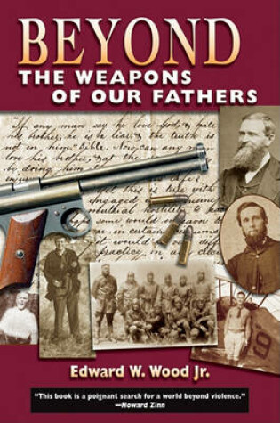 Cover of Beyond the Weapons of Our Fathers