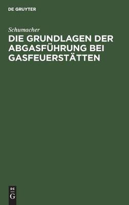 Book cover for Die Grundlagen Der Abgasfuhrung Bei Gasfeuerstatten