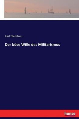 Cover of Der böse Wille des Militarismus