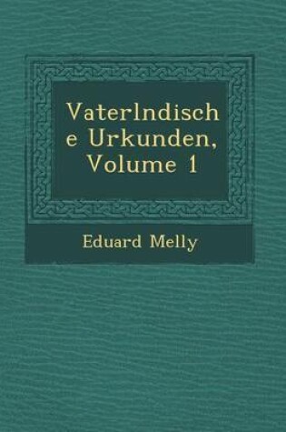 Cover of Vaterl Ndische Urkunden, Volume 1