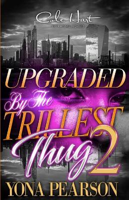 Book cover for Upgraded By The Trillest Thug 2