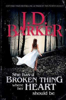 Book cover for She Has A Broken Thing Where Her Heart Should Be