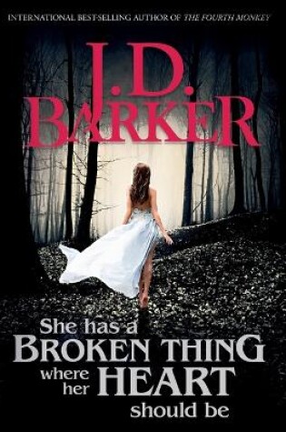 Cover of She Has A Broken Thing Where Her Heart Should Be