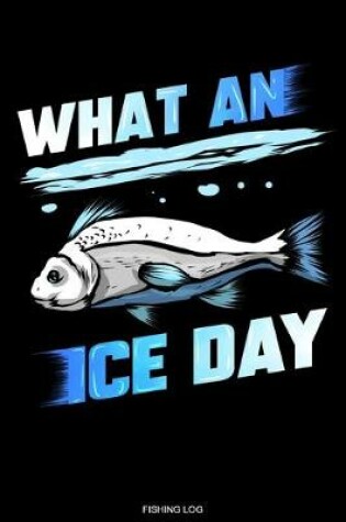 Cover of What An Ice Day