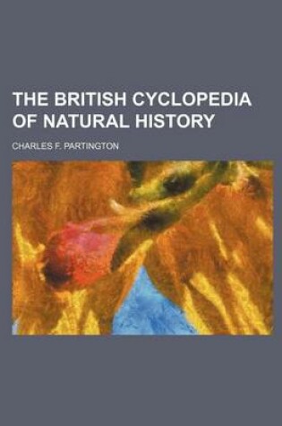 Cover of The British Cyclopedia of Natural History