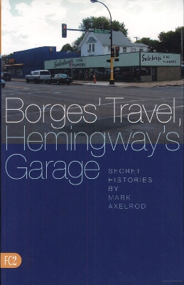 Book cover for Borges' Travel, Hemingway's Garage