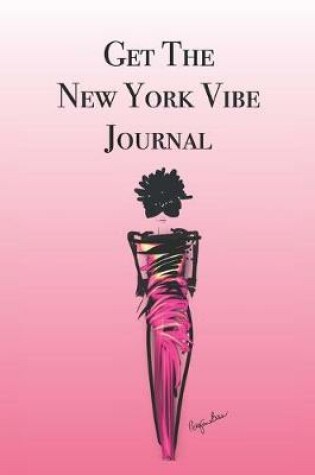 Cover of Get The New York Vibe Journal