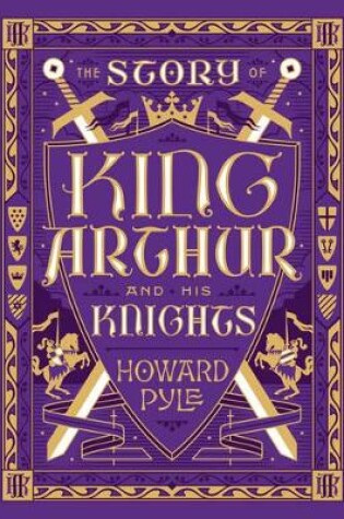 Cover of The Story of King Arthur and His Knights (Barnes & Noble Collectible Editions)