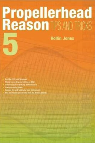 Cover of Propellerhead Reason 5 Tips and Tricks