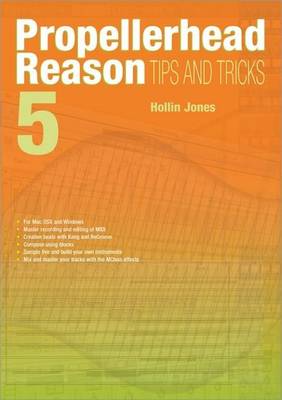 Book cover for Propellerhead Reason 5 Tips and Tricks