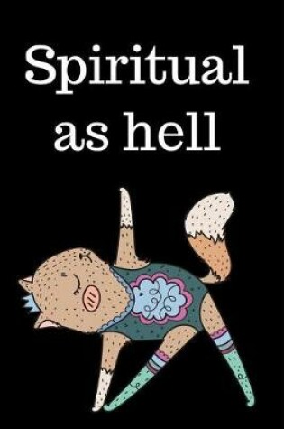 Cover of Spiritual As Hell