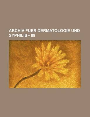 Book cover for Archiv Fuer Dermatologie Und Syphilis (89)