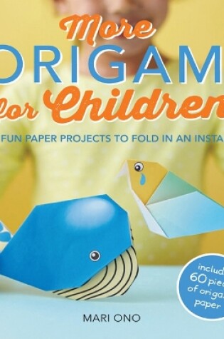 Cover of More Origami for Children