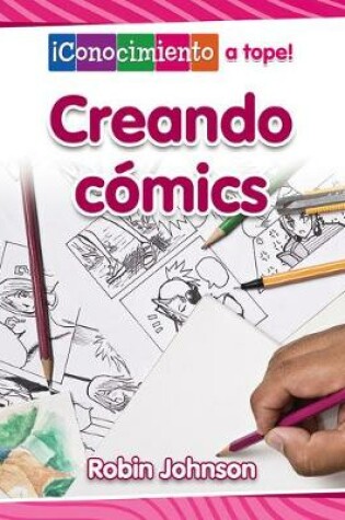 Cover of Creando Cómics (Creating Comics)