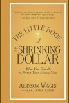 Book cover for The Little Book of the Shrinking Dollar