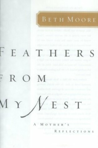 Cover of Feathers from My Nest