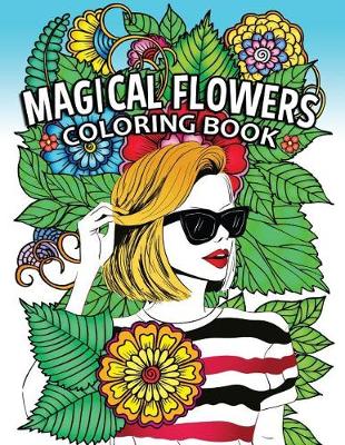 Book cover for Magical Flowers Coloring Book