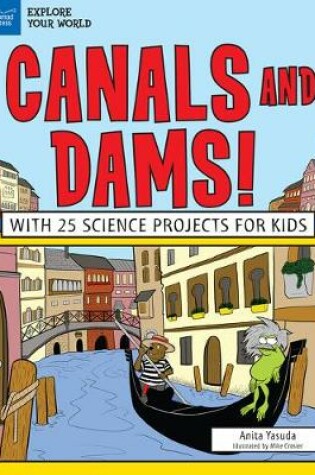 Cover of Canals and Dams!