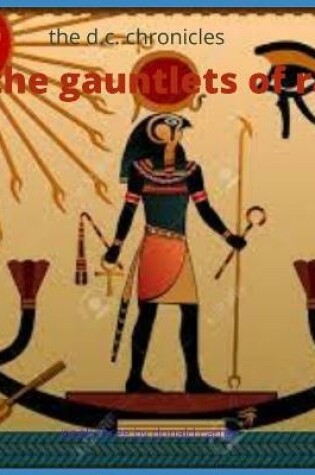 Cover of The gauntlets of ra