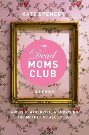 Cover of The Dead Moms Club