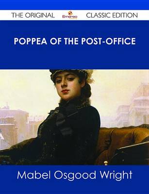 Book cover for Poppea of the Post-Office - The Original Classic Edition