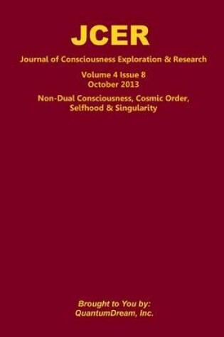 Cover of Journal of Consciousness Exploration & Research Volume 4 Issue 8