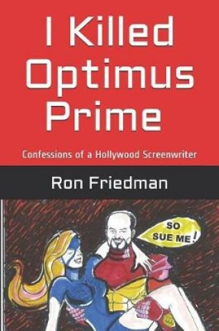 Cover of I Killed Optimus Prime