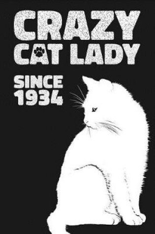 Cover of Crazy Cat Lady Since 1934