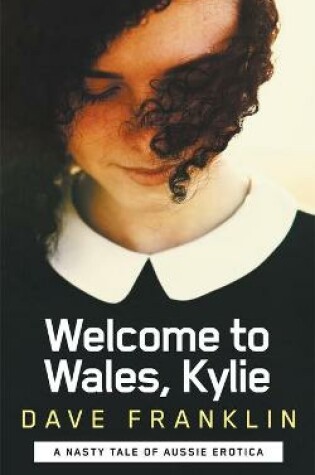 Cover of Welcome to Wales, Kylie