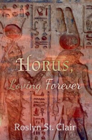 Cover of Horus, Loving Forever