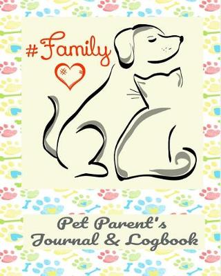 Book cover for Pet Parent's Journal & Logbook