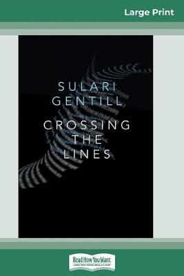 Book cover for Crossing the Lines (16pt Large Print Edition)