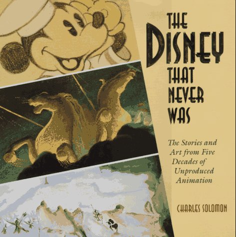Book cover for The Disney That Never Was