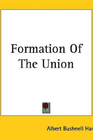 Cover of Formation of the Union