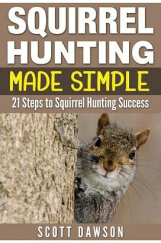 Cover of Squirrel Hunting Made Simple