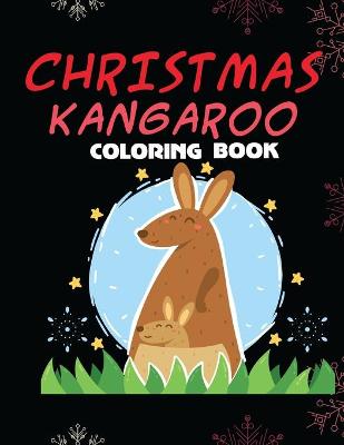 Book cover for Christmas Kangaroo Coloring Book