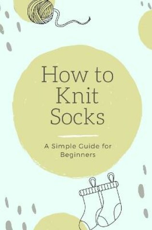 Cover of How to Knit Socks