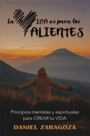 Cover of La VIDA es para los VALIENTES