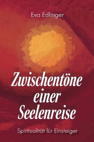 Cover of Zwischentöne einer Seelenreise