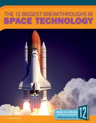 Book cover for The 12 Biggest Breakthroughs in Space Technology